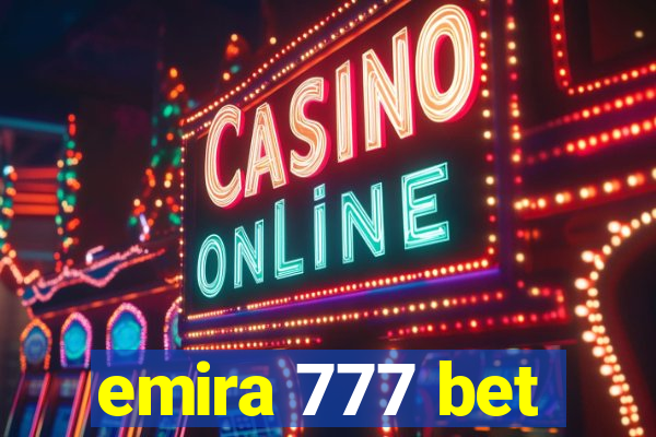 emira 777 bet